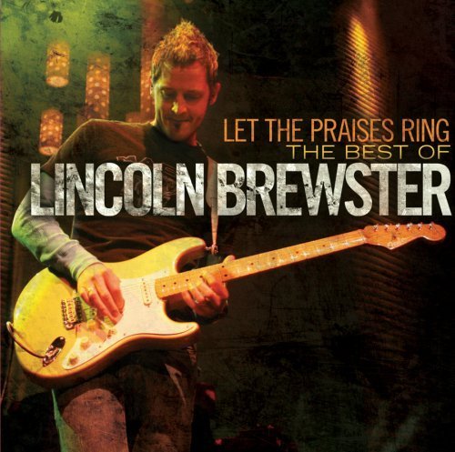 Lincoln Brewster - Everyday Lyrics - Zortam Music