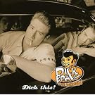 Dick This!