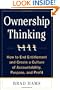Ownership Thinking:  How to End Entitlement and Create a Culture of Accountability, Purpose, and Profit