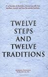Twelve Steps and Twelve Traditions Image of Twelve Steps and Twelve Traditions
