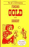 Finding Gold in the Desert (Prospecting and Treasure Hunting)