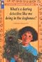 What's a Daring Detective Like Me Doing in the Doghouse? (A Stevie Diamond Mystery)