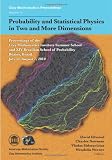 Probability and statistical physics in two and more dimensions : proceedings of the Clay Mathematics Institute Summer School and XIV Brazilian School of Probability, Búzios, Brazil July 11-August 7, 2