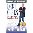 Debt Cures "They" Don't Want You to Know About ~ Kevin Trudeau