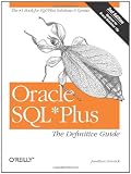 Oracle SQL*Plus: The Definitive Guide (Definitive Guides)