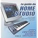 Le guide du Home Studio (1C�d�rom)