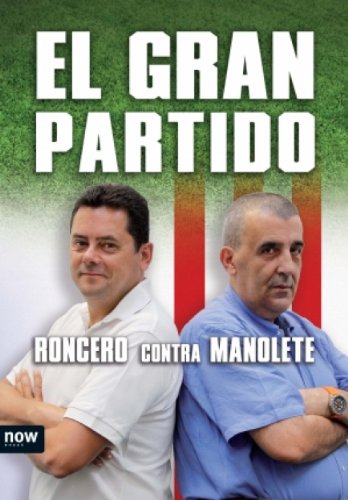 El gran partido (Now books) (Spanish Edition)