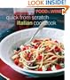 Food & Wine Quick From Scratch Italian Cookbook