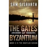 The Gates of Byzantium (Purge of Babylon #2)