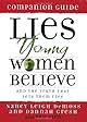 Lies Young Women Believe Companion Guide: And the Truth that Sets Them Free