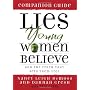 Lies Young Women Believe Companion Guide: And the Truth that Sets Them Free