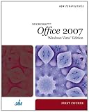 New Perspectives on Microsoft Office 2007, First Course, Windows Vista Edition (New Perspectives (Thomson Course Technology))
