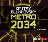 Metro 2034, 6 Audio-CDs - Dmitry Glukhovsky, Detlef Bierstedt
