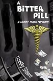 A Bitter Pill: A Lenny Moss Mystery (Volume 6)