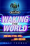 Waking the world