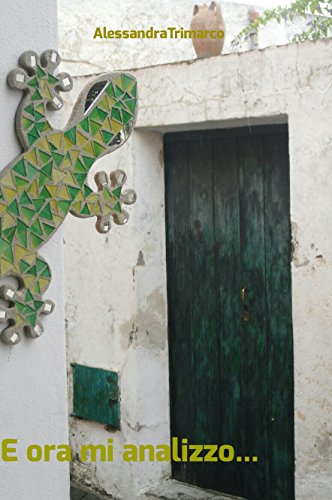 E ora mi analizzo l'anima (Italian Edition)