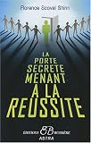 La porte secr�te menant � la r�ussite