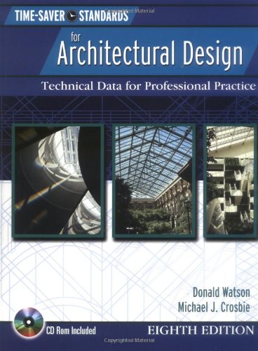 Time Saver Standards for Architectural Design : Technical Data for Professional Practice, 8th Ed.