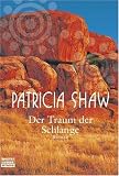 Der Traum der Schlange - Patricia Shaw