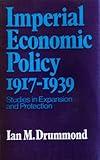 British economic policy and the empire, 1919-1939