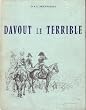 Davout le terrible... : 1770-1823