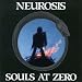Neurosis-Souls at Zero