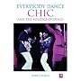 Chic: Everybody Dance: The Politics of Disco