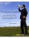 Public Speaking Simplified: Tips On Speaking In Pu