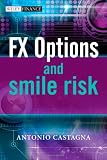 FX Options and Smile Risk (The Wiley Finance Series)