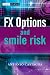 Books : FX Options and Smile Risk (The Wiley Finance Series)