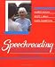 Speechreading: A Way To Improve Understanding