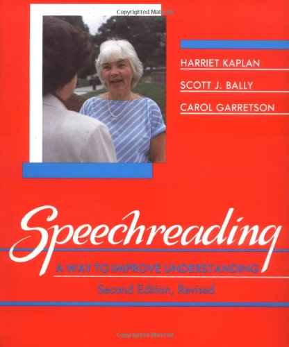 Speechreading: A Way to Improve Understanding