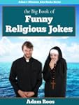 The Big Book of Religious Jokes - Chr...