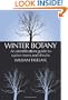 Winter Botany: An Identification Guide to Native Trees and Shrubs