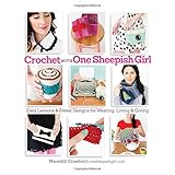 crochet with one sheepish girl easy lessons  sweet designs for wearing living  giving