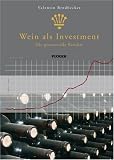 Wein als Investment - Die genussvolle Rendite