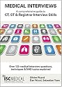 Medical Interviews: a comprehensive guide to CT, ST and Registrar interview skills - Over 120 medical interview questions, techniques and NHS topics explained.