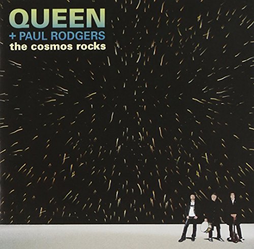 Queen & Paul Rodgers - The Cosmos Rocks - Zortam Music