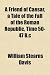 A Friend of Caesar, a Tale of the Fall of the Roman Republic, Time 50-47 B.C