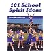 101 School Spirit Ideas