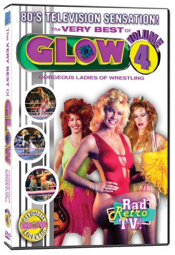 The Very Best of GLOW  Vol. 4 Gorgeous Ladies of Wrestling