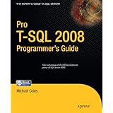 Pro T-SQL 2008 Programmer's Guide (Expert's Voice in SQL Server)