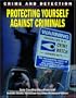 Protecting Yourself Against Criminals (Crime and Detection)