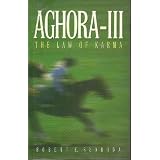 Aghora III: The Law of Karma ~ Robert Svoboda
