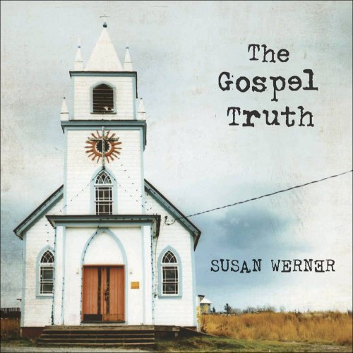 Susan Werner - The Gospel Truth - Zortam Music