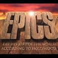 Epics: The History of the World According to Hollywood