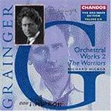 Grainger Edition, Vol.6: Orchestral Works