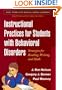 Instructional Practices for Students with Behavioral Disorders: Strategies for Reading, Writing, and Math (What Works for Special-Needs Learners)