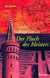 Der Fluch des Meisters: Roman - Laura Gallego Garc&iacute;a