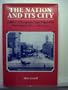 The Nation and Its City: Politics, Corruption and Progress in Washington, D.C., 1861-1902